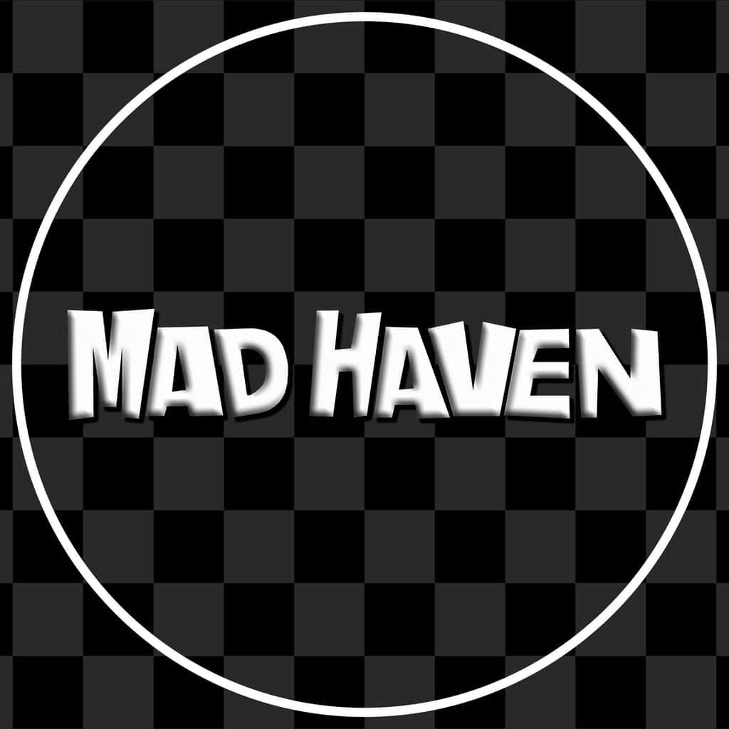 Mad Haven