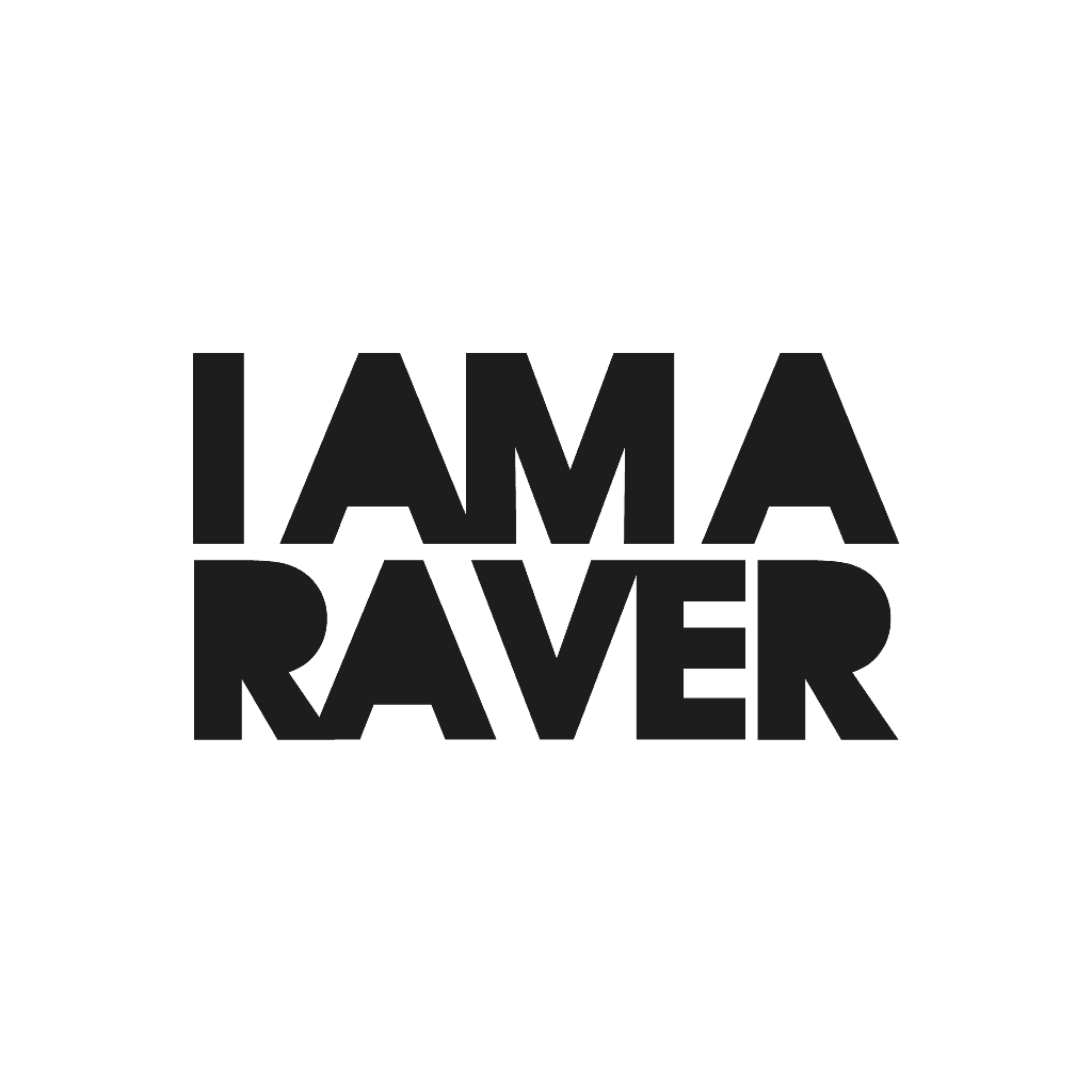 I Am A Raver