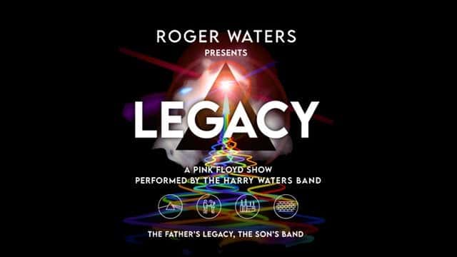 Roger Waters Presents LEGACY - A Pink Floyd Show