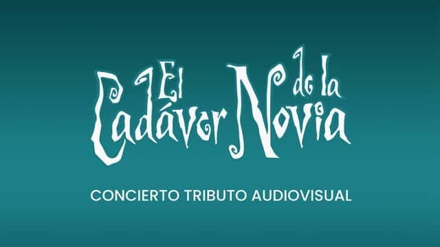 El Cadáver de la Novia Movie Concert