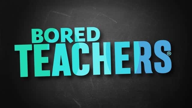 Bored Teachers
