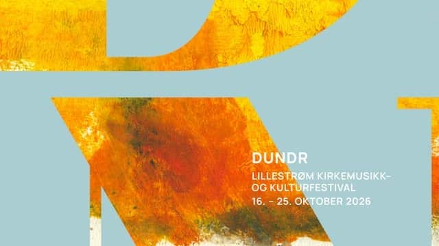 DUNDR Lillestrøm kirkemusikk- og kulturfestival