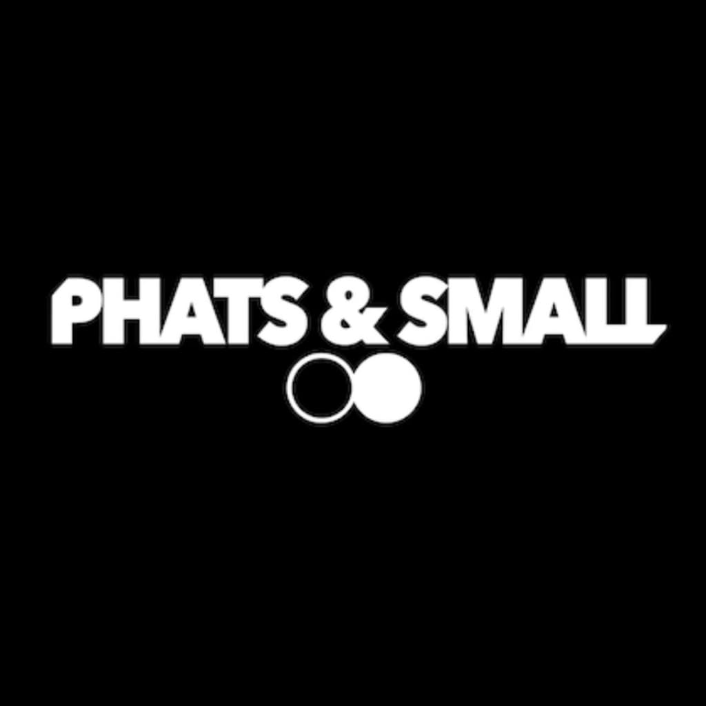 Phats & Small