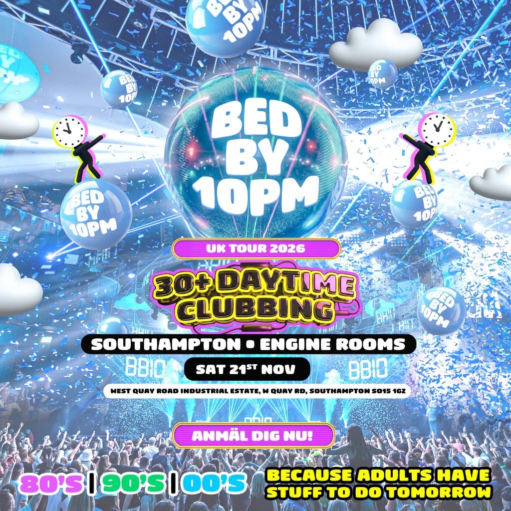 Bed By 10pm - Southampton