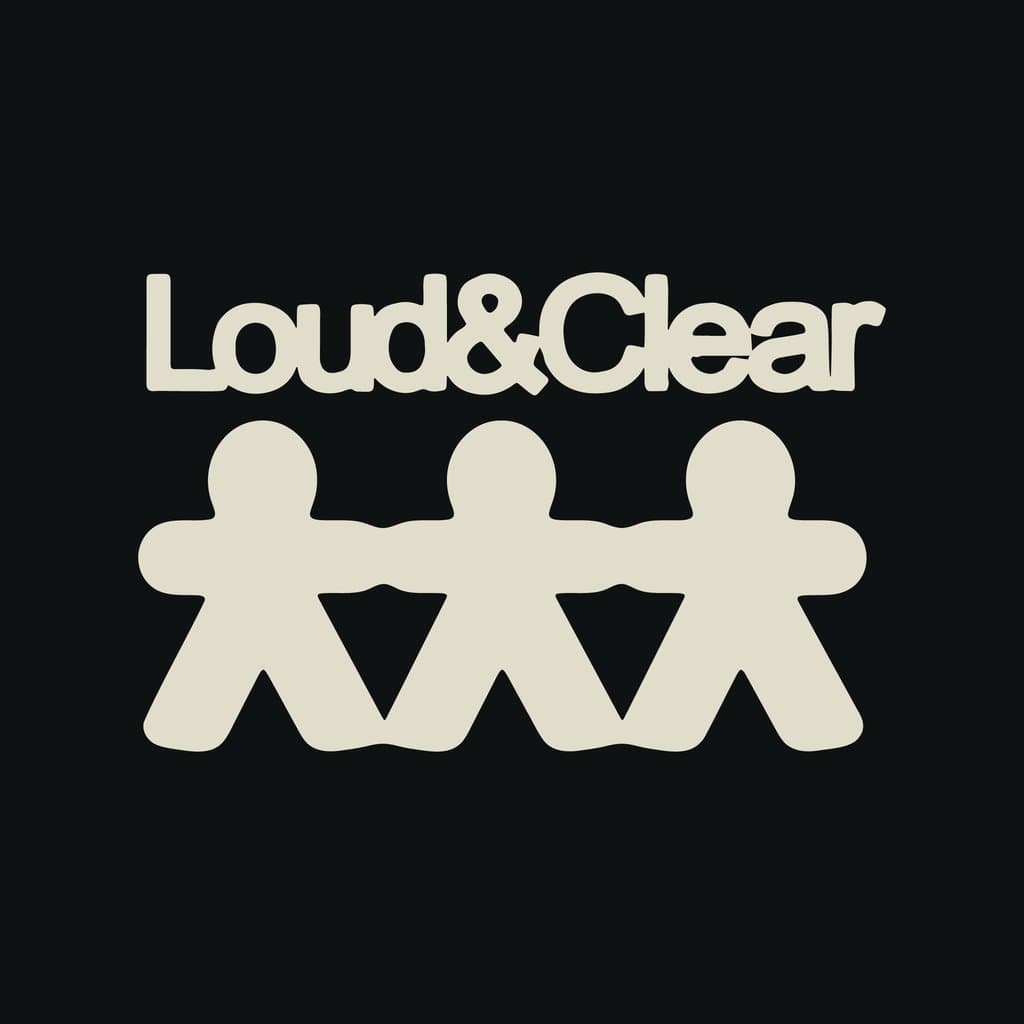 Loud & Clear