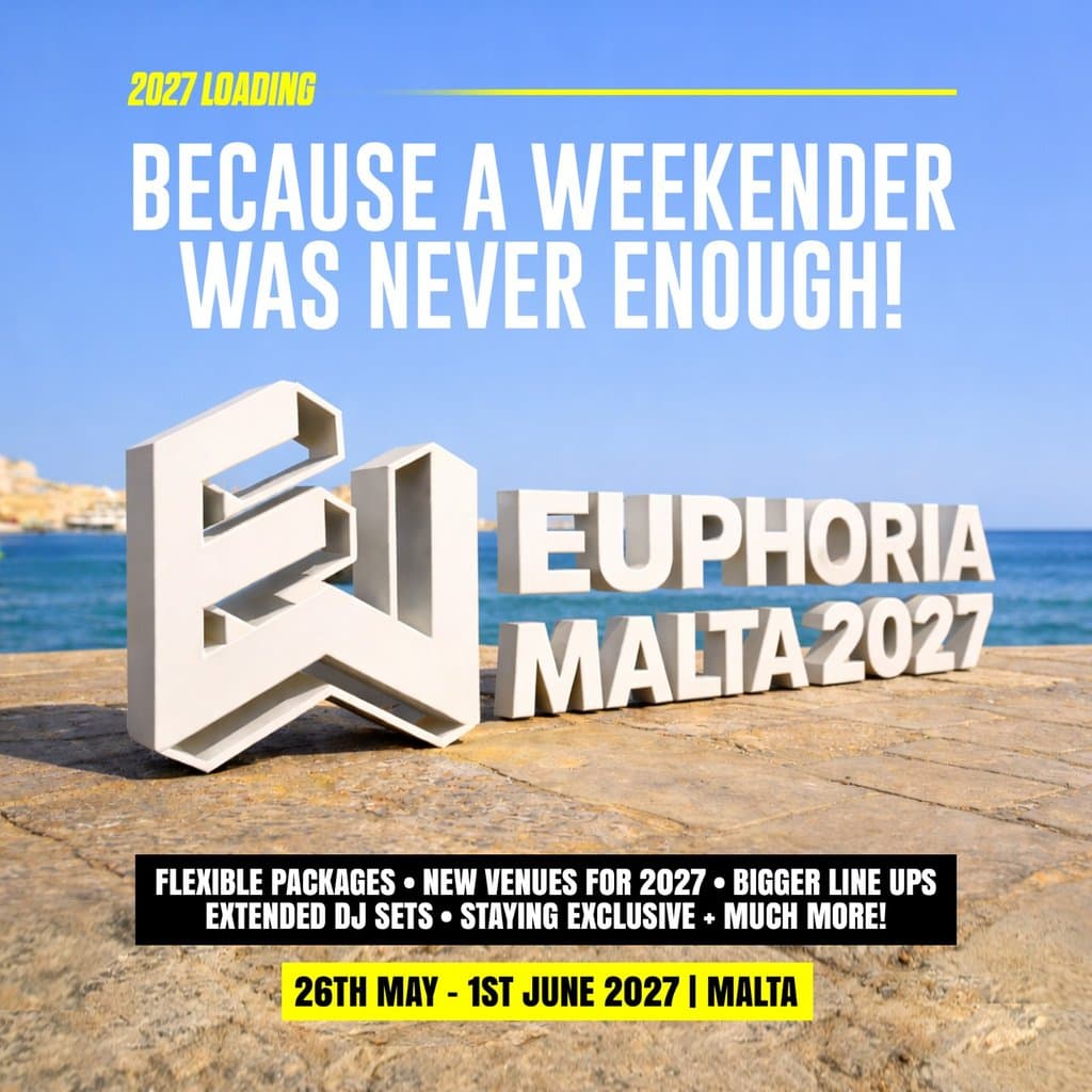 Euphoria Weekender Malta 2027