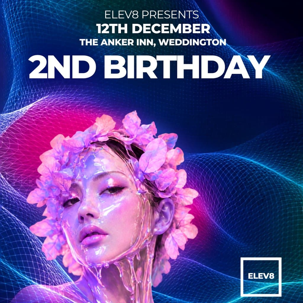 ELEV8 PRESENTS "2nd BIRTHDAY"