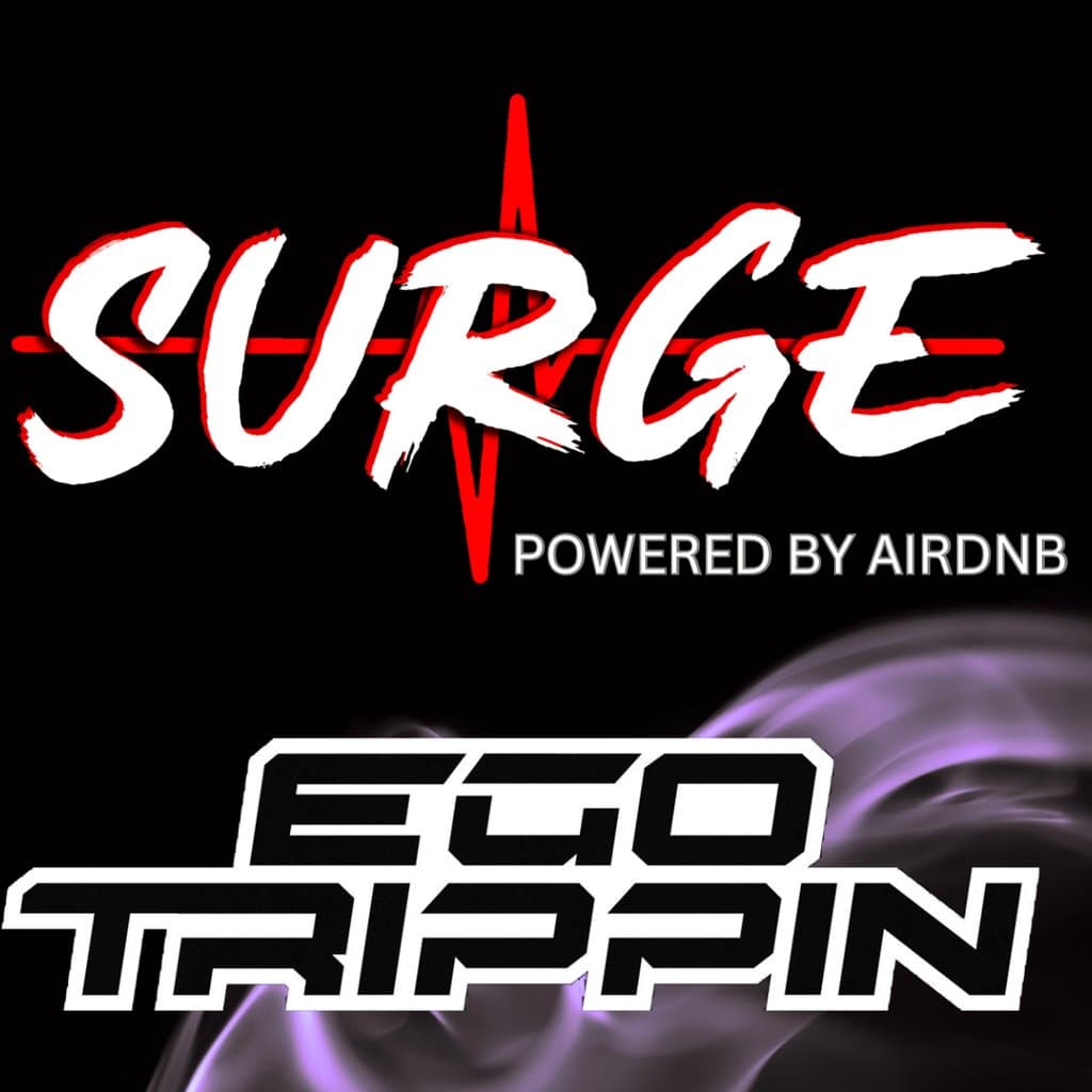 SURGE presents Ego Trippin