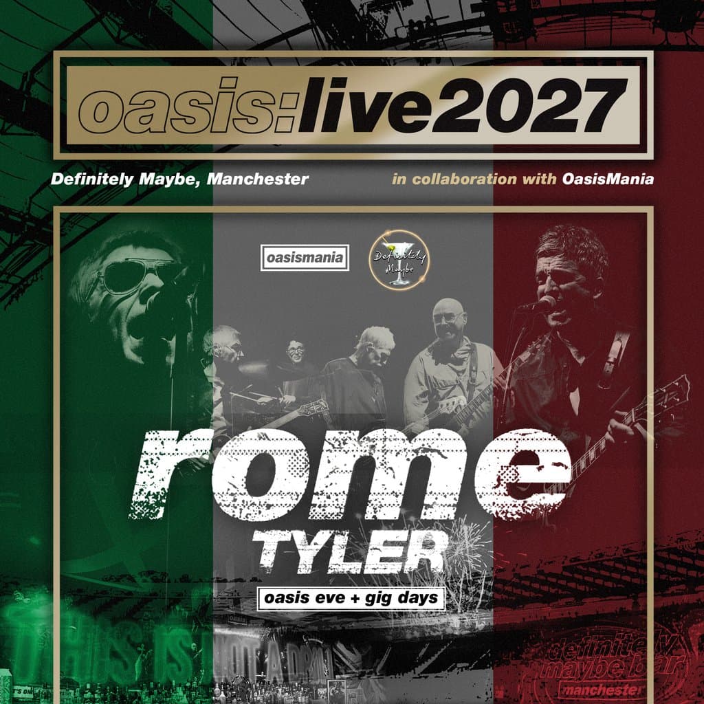 Oasis Live '27 - Rome - Oasis Eve