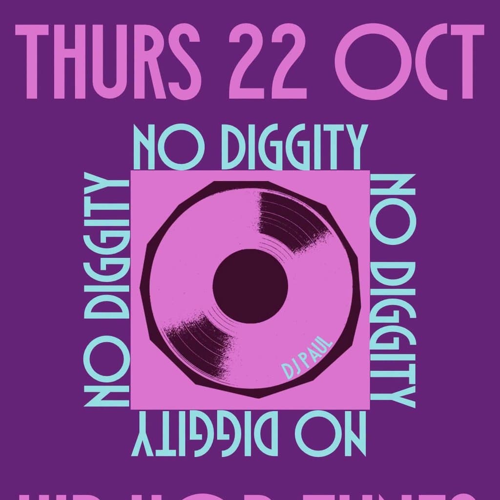 NO DIGGITY  - Free Entry