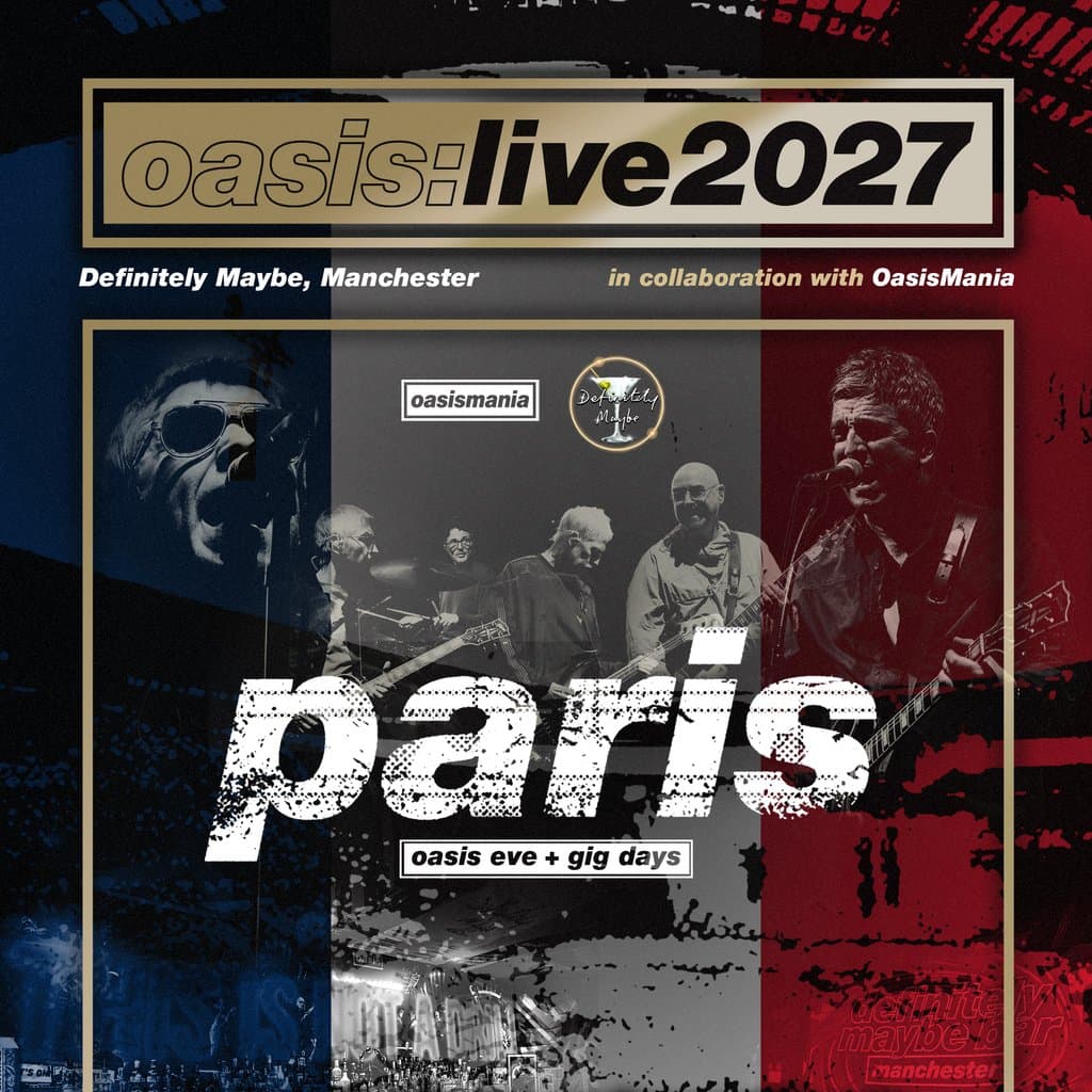 Oasis Live '27 - Paris - Oasis Eve