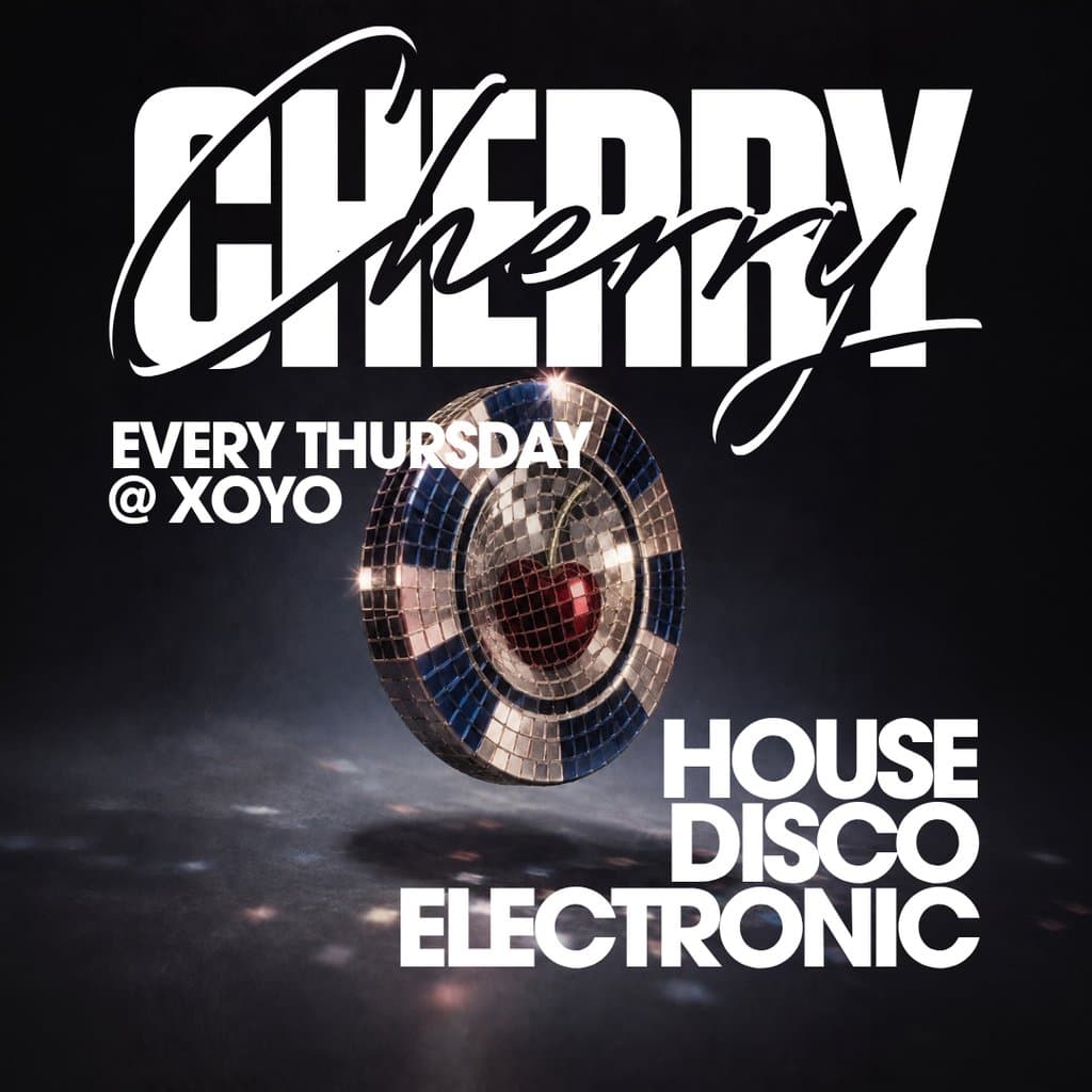 Cherry - House & Disco | XOYO