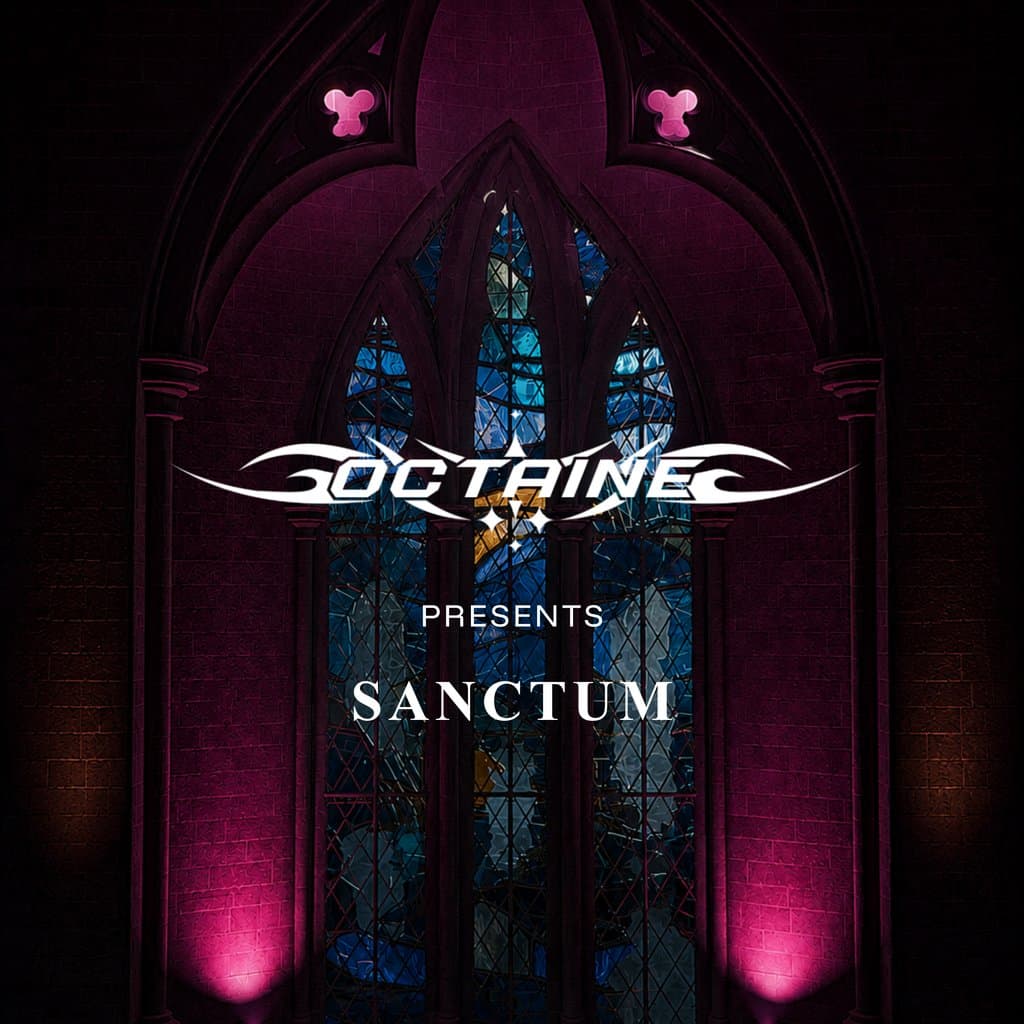 OCTAINE Presents: SANCTUM