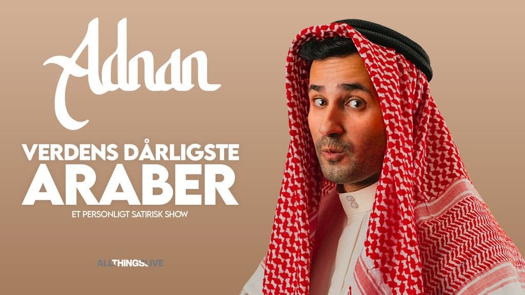 ADNAN - VERDENS DÅRLIGSTE ARABER