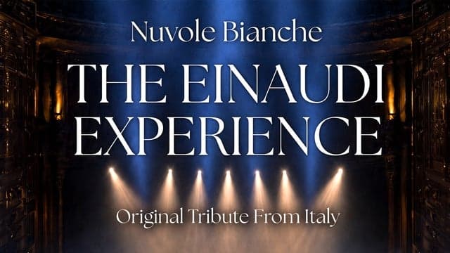 Nuvole Bianche - The Einaudi Experience