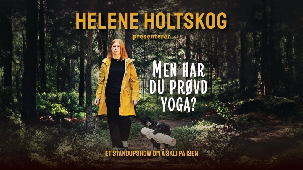 Helene Holtskog "Men har du prøvd yoga?"