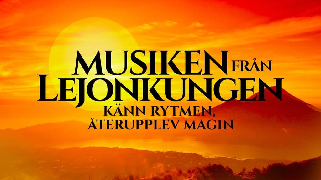 Musiken från Lejonkungen – Live in Concert