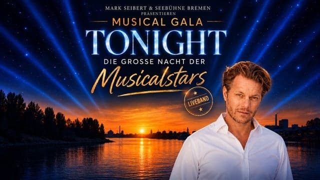 TONIGHT - Die große Nacht der Musicalstars