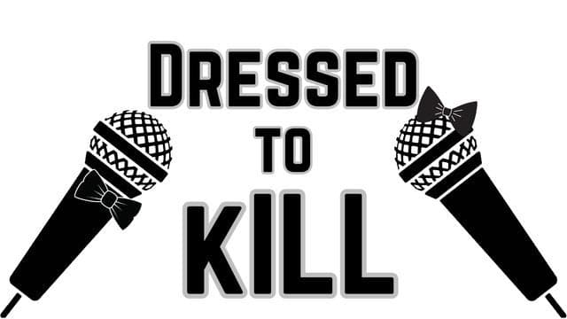 Dressed to Kill