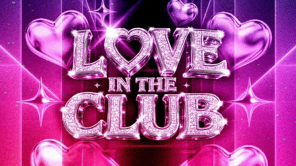 Love In The Club (18+ w/ ID)
