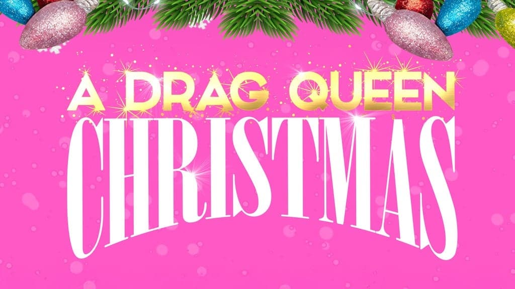 A Drag Queen Christmas
