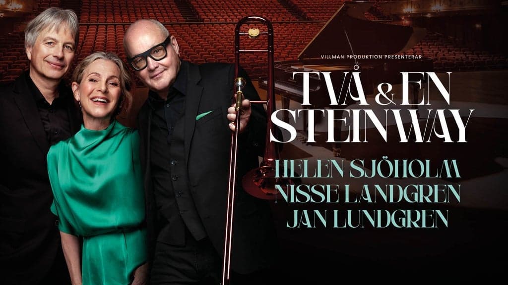 TVÅ & EN STEINWAY - Helen Sjöholm, Nisse Landgren & Jan Lundgren