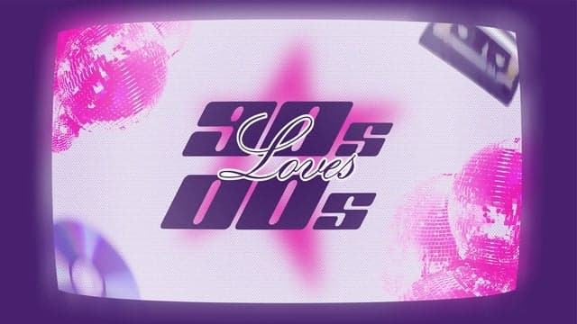 90's Loves 00's