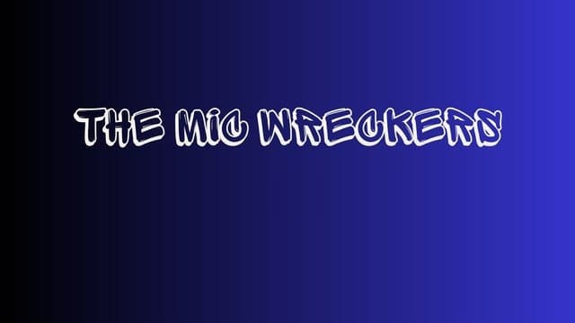Mic Wreckers