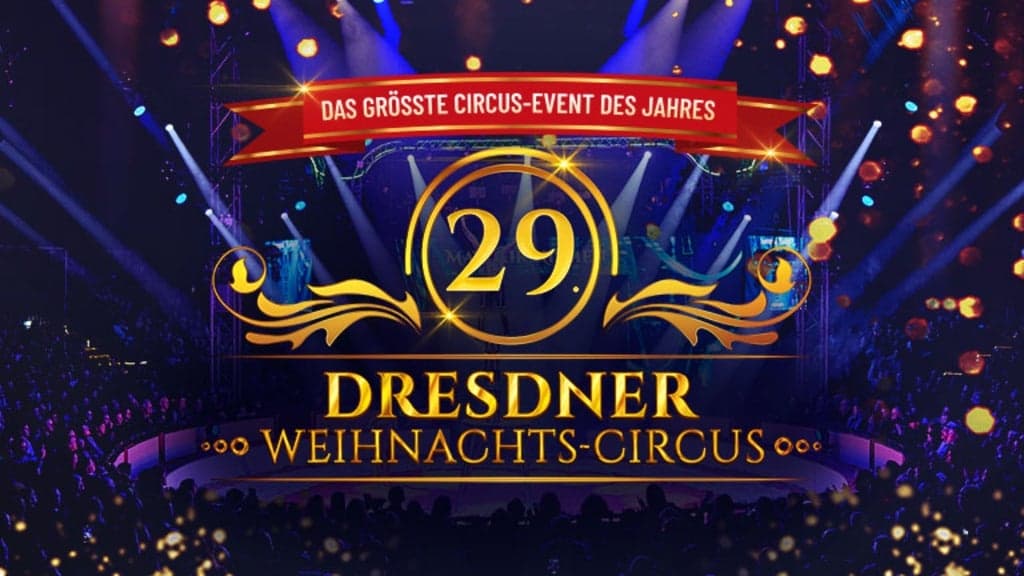 Dresdner Weihnachts-Circus - Premiere - 18:30 Uhr