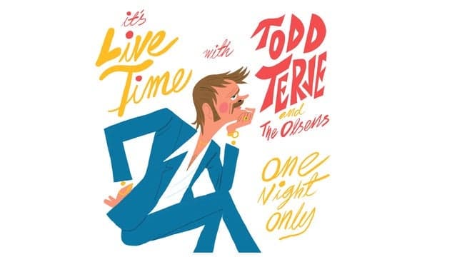 Todd Terje & the Olsens