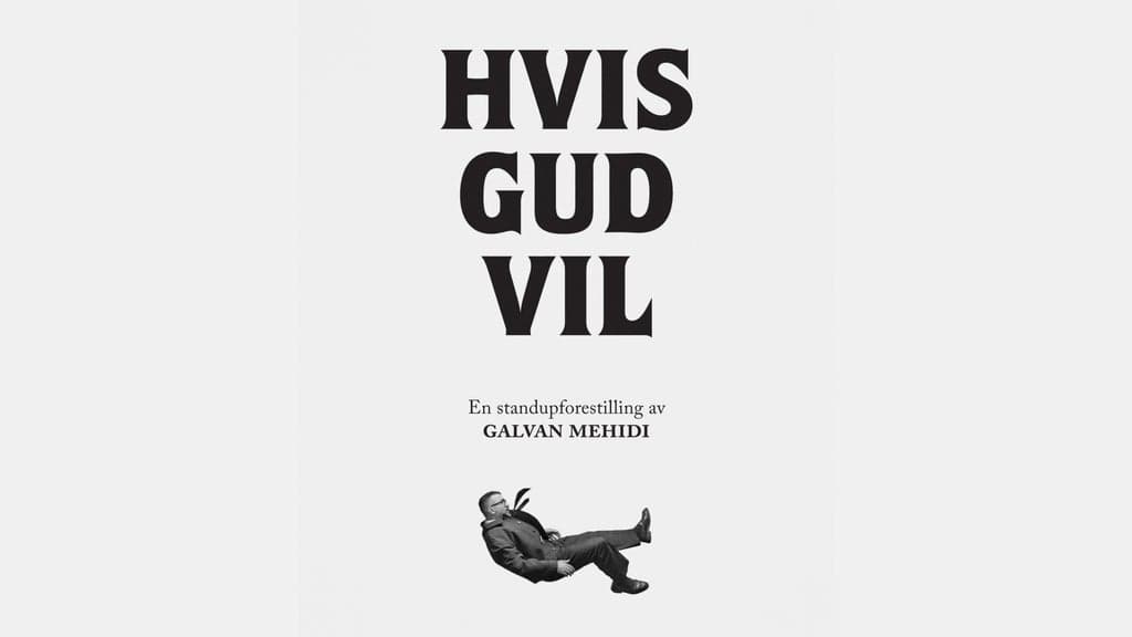 Galvan Mehidi | Hvis Gud Vil