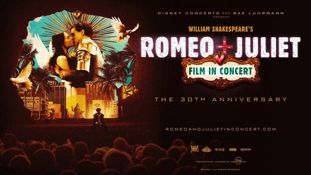 William Shakespeare's Romeo + Juliet Film in Concert
