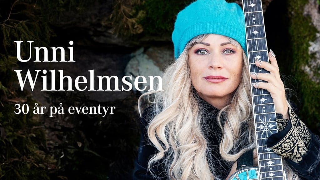 Unni Wilhelmsen - 30 år på eventyr