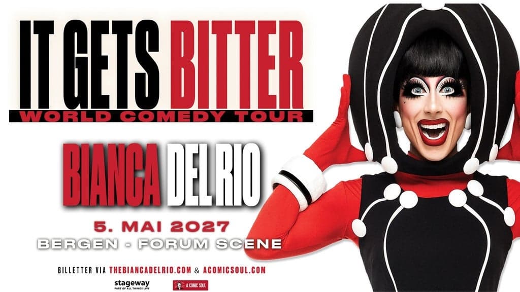 BIANCA DEL RIO – IT GETS BITTER