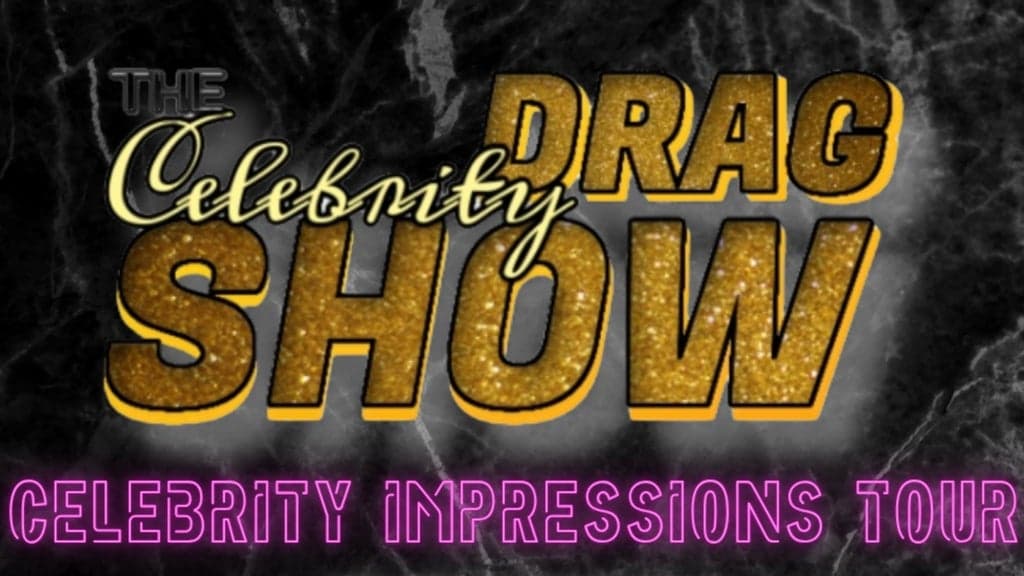 Nclusion Plus Presents: The Celebrity Drag Show (Ages 18+)