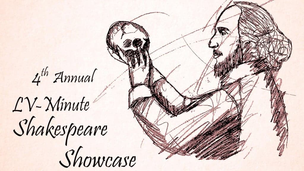 The Fourth Annual LV-Minute Shakespeare Showcase
