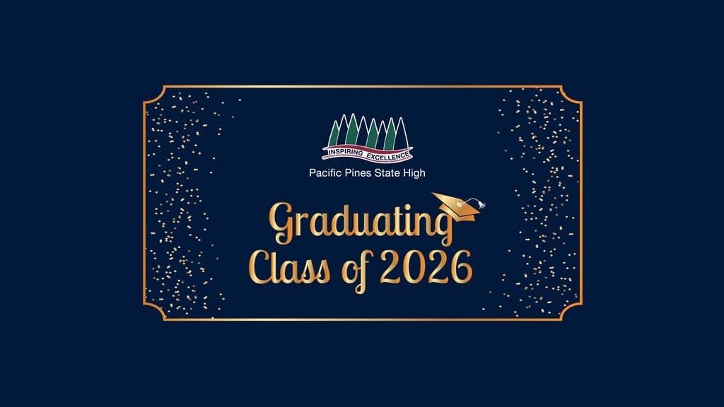 Pacific Pines State High School - Class of 2026 Graduation Ceremony