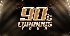 90's CORRIDOS TOUR