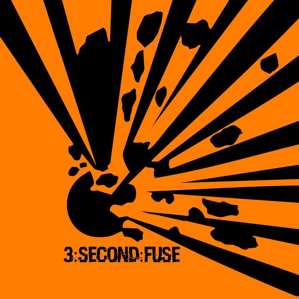 3 Second Fuse