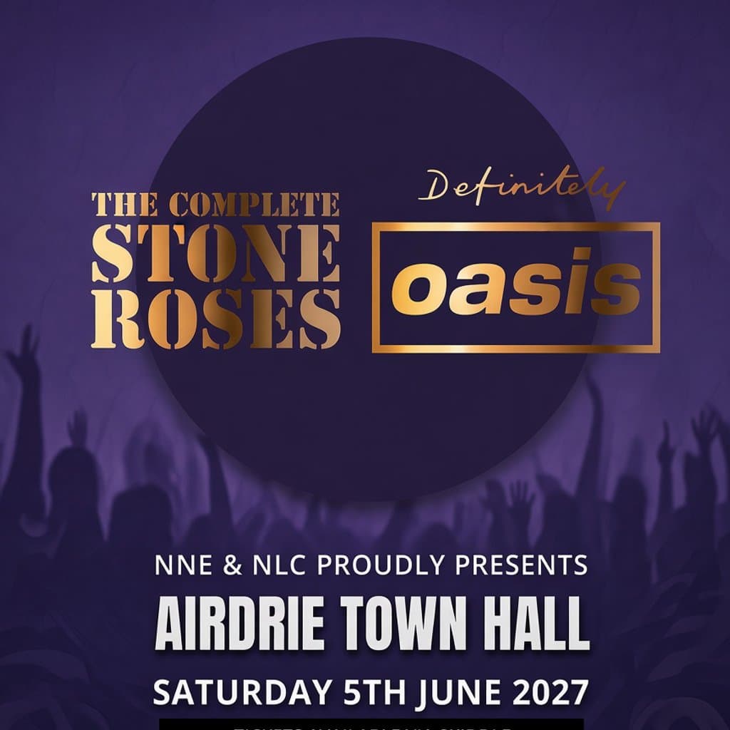The Complete Stone Roses & Definitely Oasis - Airdrie Town Hall