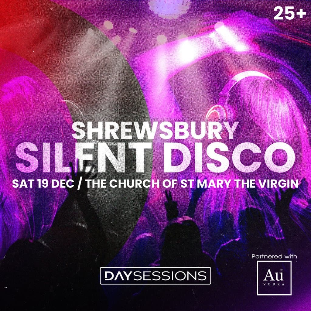 DAY SESSIONS Presents: SILENT DISCO -Shrewsbury - 2026