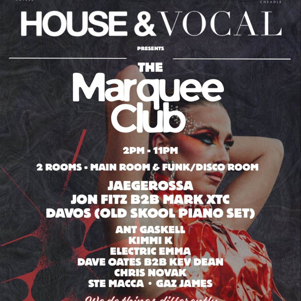 House & Vocal Presents - The Marquee Club