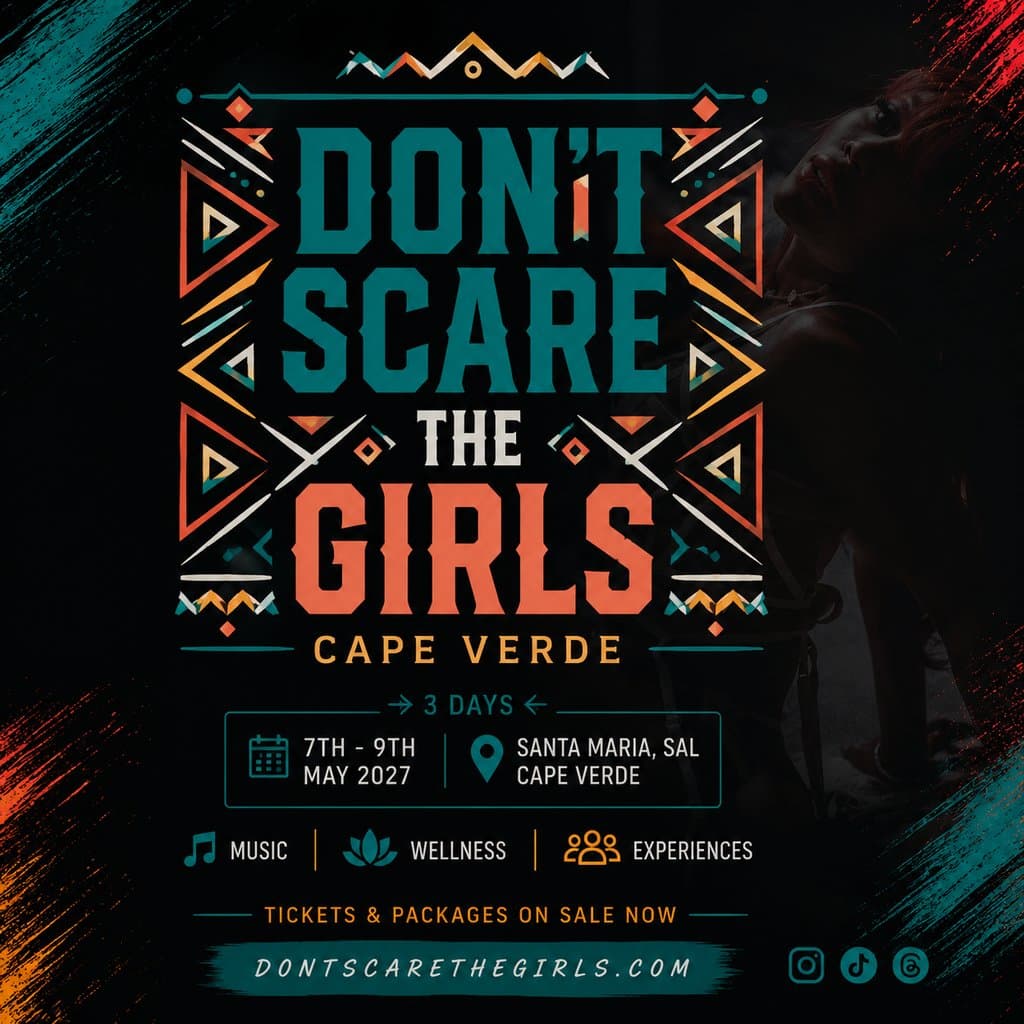 Don't Scare the Girls - Sal, Cape Verde
