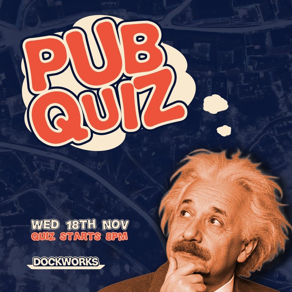 PUB QUIZ - £100 Cash Prize - Dockworks Waterfront