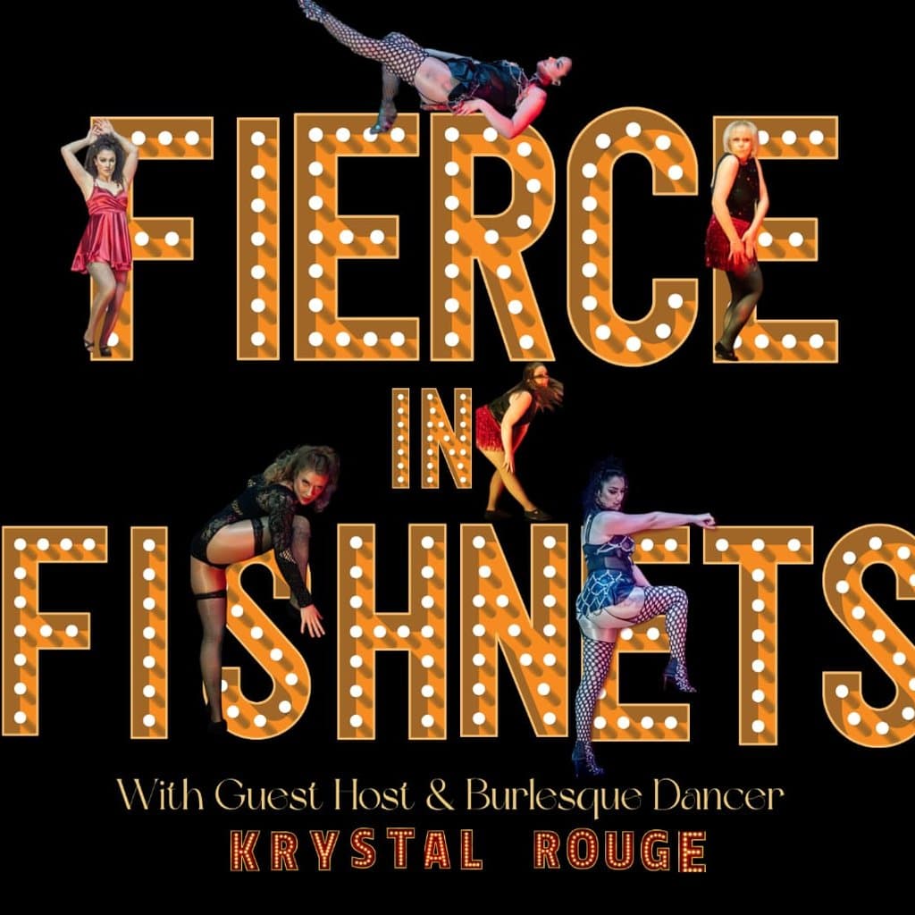 FIERCE in FISHNETS: A Caistor Cabaret