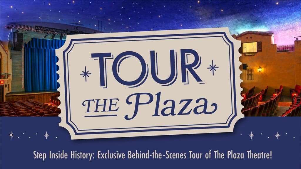 Step Inside History! Behind-the-Scenes Tour of the Plaza Theatre - 1PM